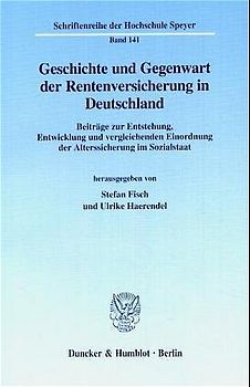 Geschichte und Gegenwart der Rentenversicherung in Deutschland.