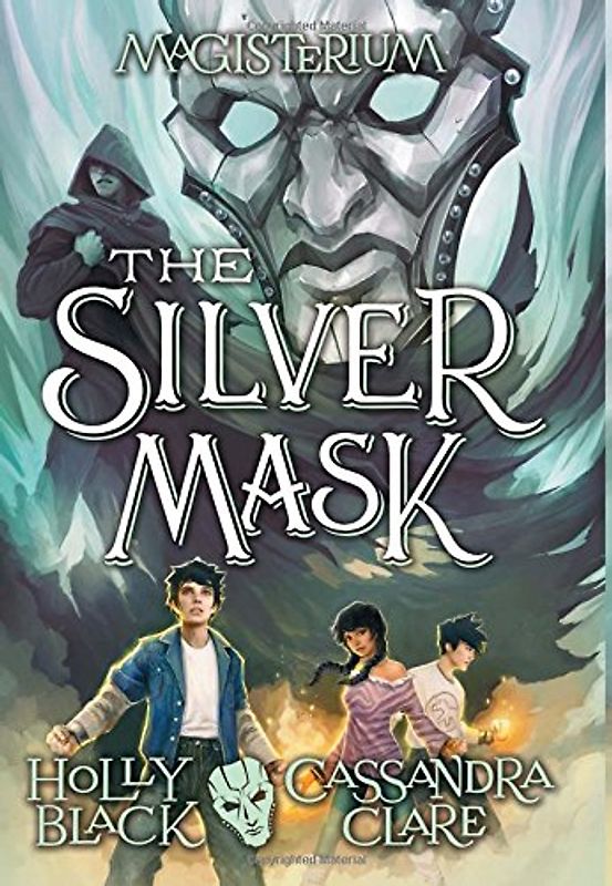 The Silver Mask (Magisterium, Book 4), Volume 4 (Magisterium, 4, Band 4)