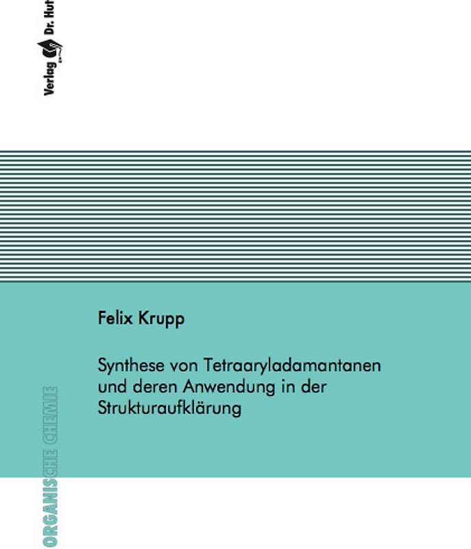 Synthese von Tetraaryladamantanen und deren Anwendung in der Strukturaufklärung