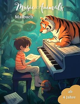 Music Animals Malbuch: Malbuch mit musikalischen Tieren für Kinder ab 4 Jahren