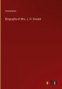 Biography of Mrs. J. H. Conant