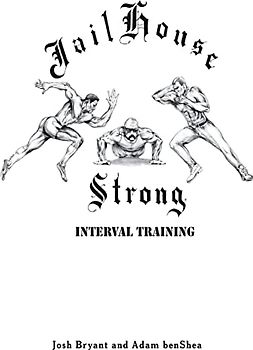Jailhouse Strong: Interval Training