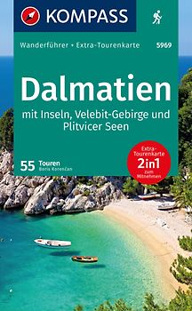KOMPASS Wanderführer Dalmatien mit Inseln, Velebit-Gebirge und Plitvicer Seen, 55 Touren mit Extra-Tourenkarte