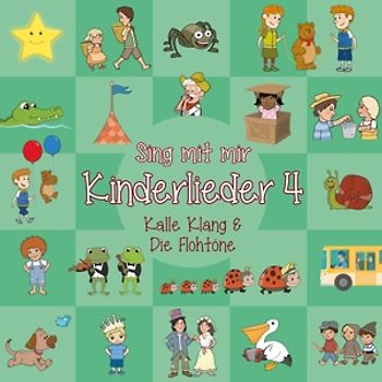 Klang,Kalle & Die Flohtöne - Sing Mit Mir Kinderlieder Vol.4