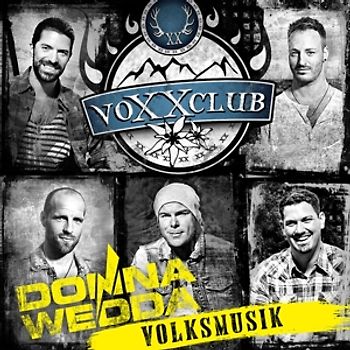 Voxxclub - Donnawedda-Volksmusik