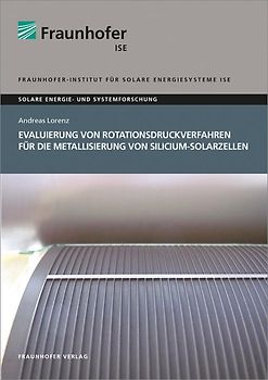 Evaluierung von Rotationsdruckverfahren für die Metallisierung von Silicium-Solarzellen.