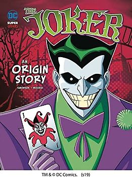 The Joker: An Origin Story (DC Super-Villains)