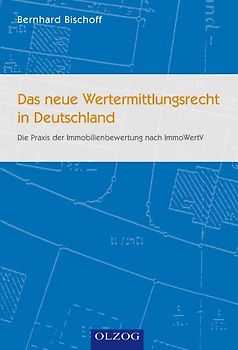 Das neue Wertermittlungsrecht in Deutschland