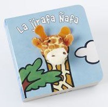 La jirafa Ñafa : librodedos