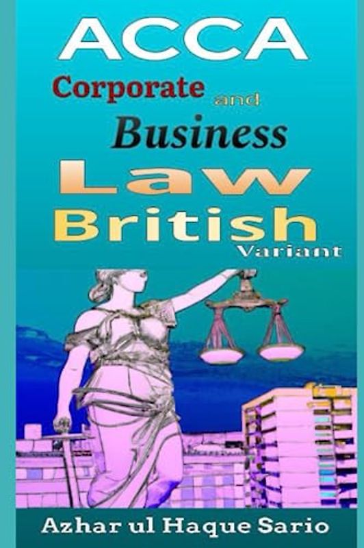 ACCA Corporate and Business Law: British Variant