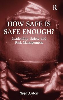 How Safe is Safe Enough?