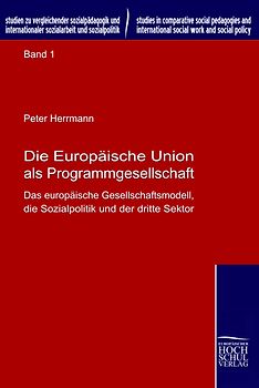 Die Europäische Union als Programmgesellschaft