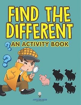 Find the Different (An Activity Book)