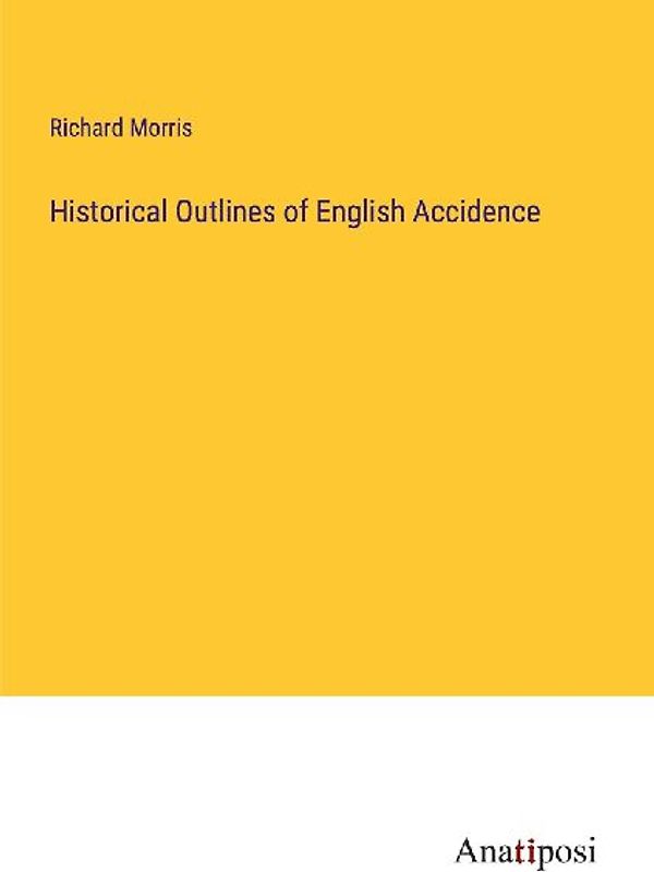 Historical Outlines of English Accidence