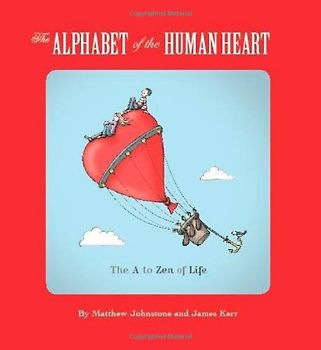 The Alphabet of the Human Heart - Johnstone, Matthew
