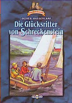 Burg Schreckenstein / Die Glücksritter von Schreckenstein