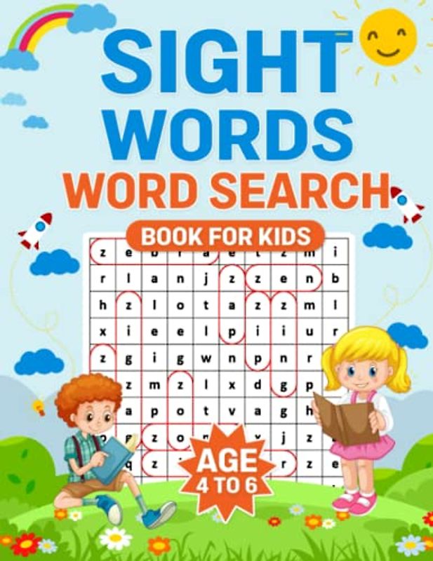 Sight Words Word Search Book for Kids Age 4 to 6: 25 Easy Beginner Word Search Puzzles To Start Building New Reader's Confidence