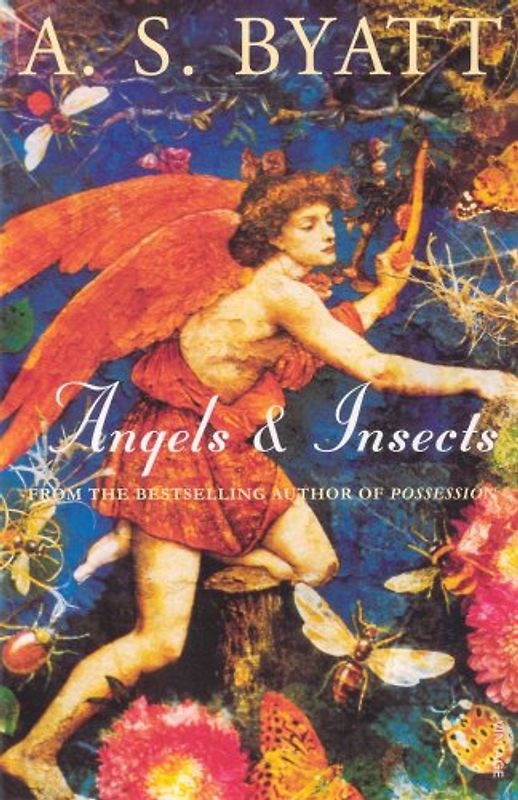 Angels and Insects - Byatt, A.S.