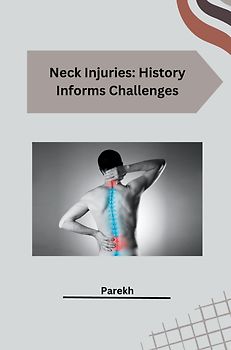 Neck Injuries: History Informs Challenges