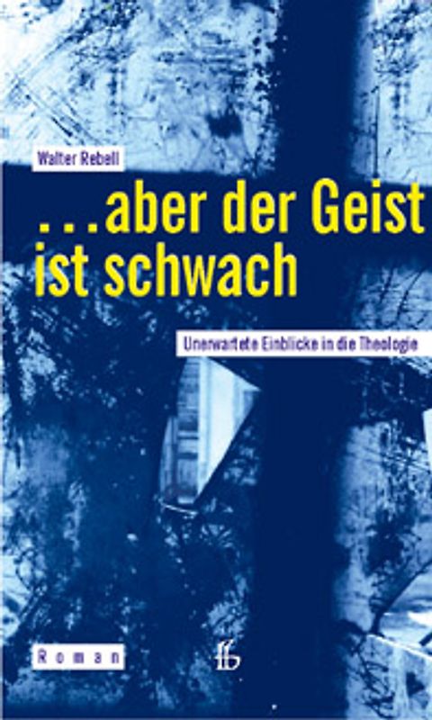 ... aber der Geist ist schwach