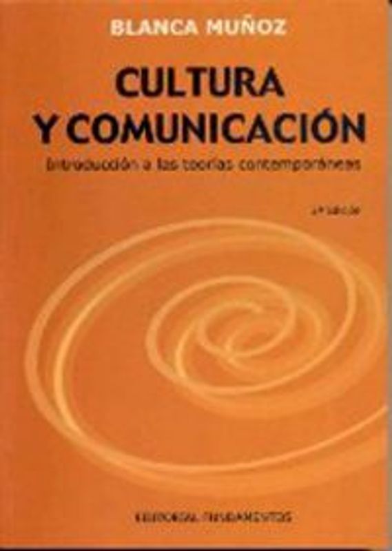Cultura y comunicación : introducción a las teorías contemporáneas