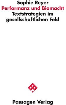 Performanz und Biomacht