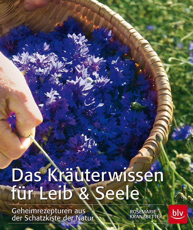 Das Kräuterwissen für Leib & Seele