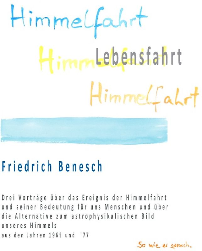 Himmelfahrt Lebensfahrt