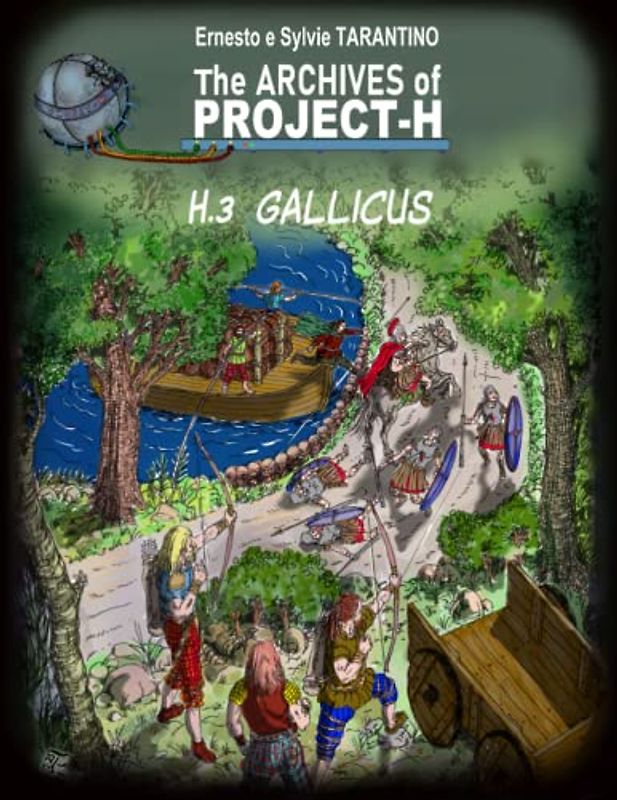 H.3 GALLICUS: THE ARCHIVES OF PROJECT-H (THE PROJECT-H (AN), Band 2)