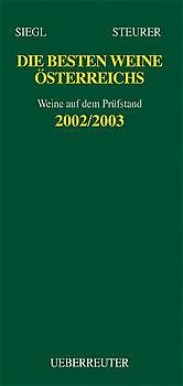 Die besten Weine Österreichs 2002/2003. Mit Ab-Hof-Preisen