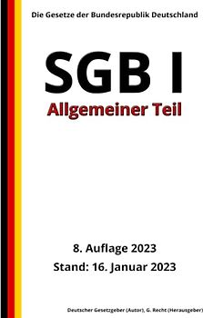 SGB I - Allgemeiner Teil, 8. Auflage 2023: Die Gesetze der Bundesrepublik Deutschland