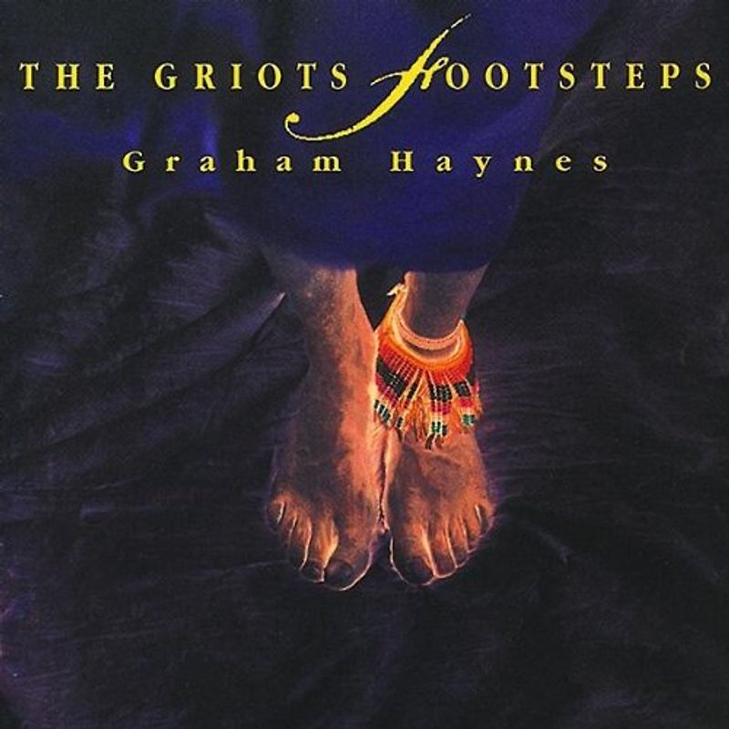 Graham Haynes - The Griots Footsteps