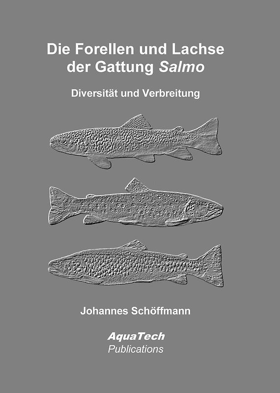 Die Forellen und Lachse der Gattung Salmo