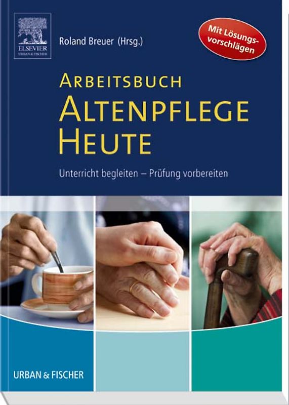 Arbeitsbuch Altenpflege Heute