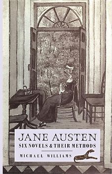 Jane Austen: Six Novels and their Methods