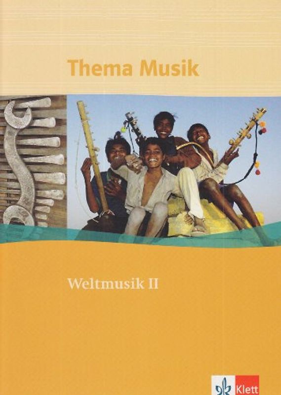 Weltmusik II. Themenheft Klasse 5-13
