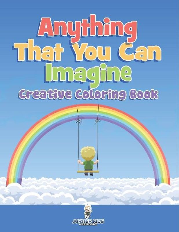 Anything That You Can Imagine