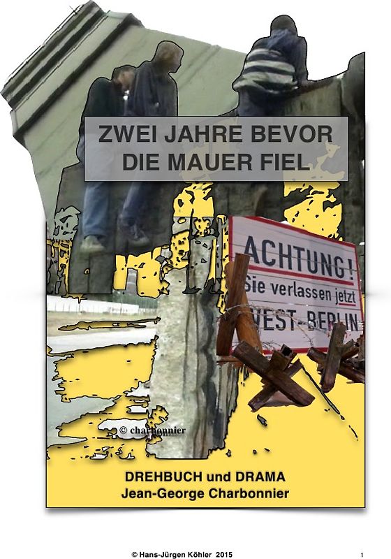 Berlin-Bücher / ZWEI JAHRE BEVOR DIE MAUER FIEL