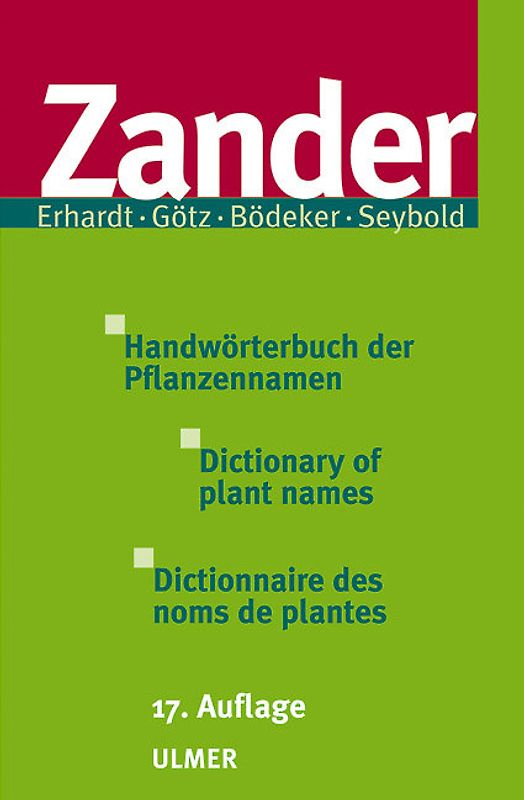 Zander - Handwörterbuch der Pflanzennamen /Dictionary of plant names /Dictionnaire des noms des plantes