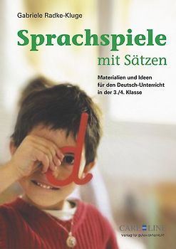 Sprachspiele mit Sätzen. Materialien und Ideen für den Deutsch-Unterricht in der 3./4. Klasse
