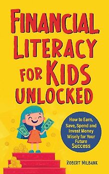 Financial Literacy for Kids Unlocked