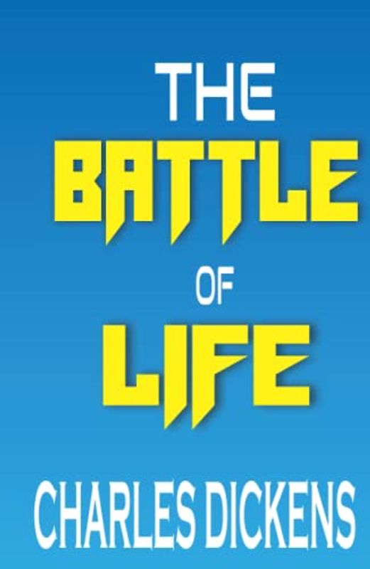 The Battle of Life