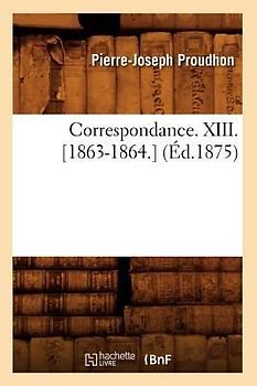 Correspondance. XIII. [1863-1864.] (Éd.1875)