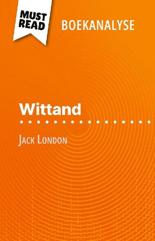 Wittand van Jack London (Boekanalyse)