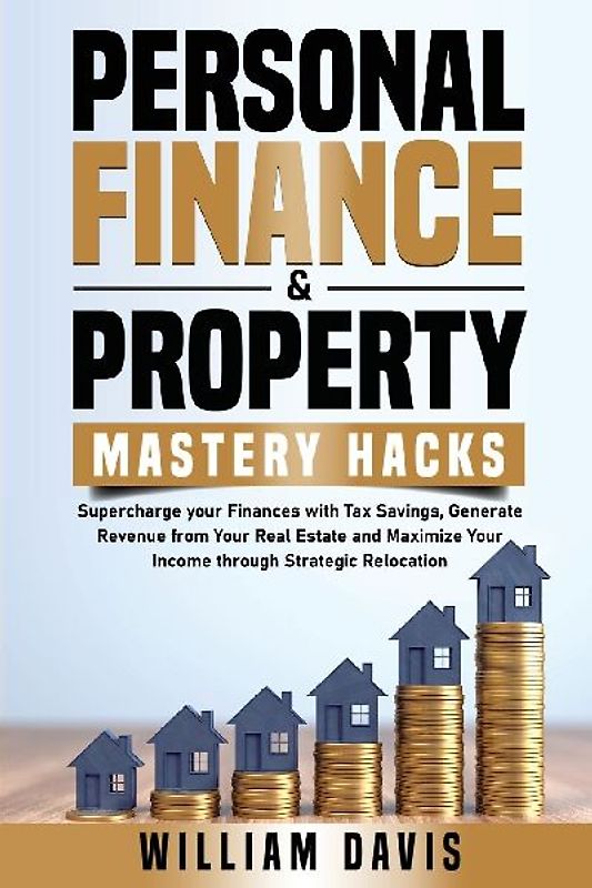 PERSONAL FINANCE & PROPERTY MASTERY HACKS