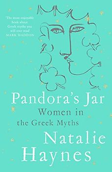 Pandora's Jar: Women in the Greek Myths