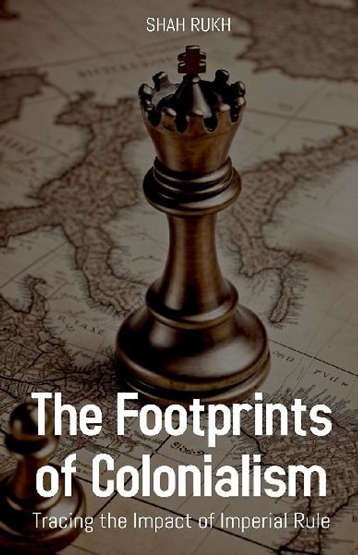 The Footprints of Colonialism
