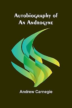 Autobiography Of An Androgyne