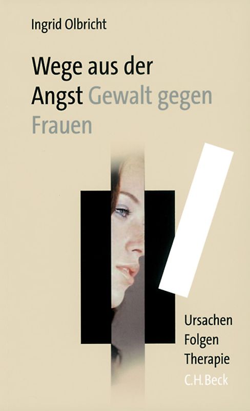 Wege aus der Angst. Gewalt gegen Frauen