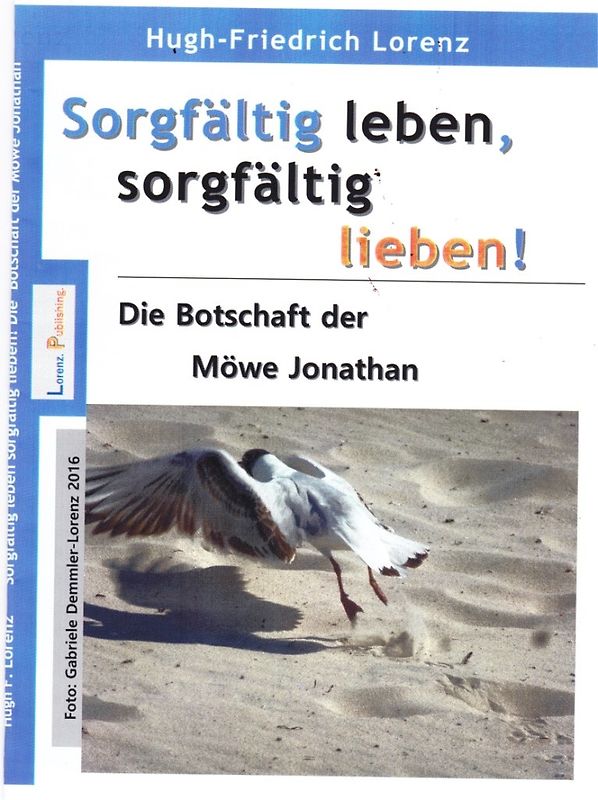 Sorgfältig leben, sorgfältig lieben!